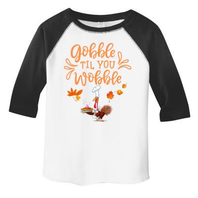 Gobble Til You Wobble Thanksgiving Toddler Fine Jersey T-Shirt