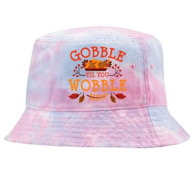 Gobble Til You Wobble Turkey Day Fall Thanksgiving Tie-Dyed Bucket Hat