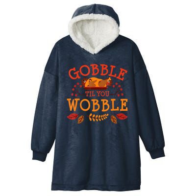 Gobble Til You Wobble Turkey Day Fall Thanksgiving Hooded Wearable Blanket