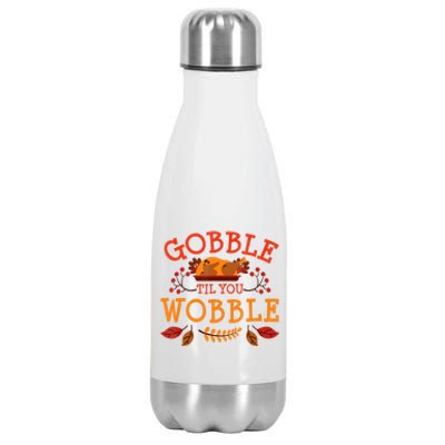 Gobble Til You Wobble Turkey Day Fall Thanksgiving Stainless Steel Insulated Water Bottle