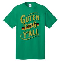 Guten Tag YAll German Flag Oktoberfest Tall T-Shirt