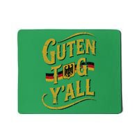 Guten Tag YAll German Flag Oktoberfest Mousepad