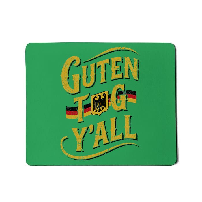 Guten Tag YAll German Flag Oktoberfest Mousepad