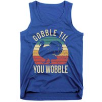 Gobble Till You Wobble Vintage Retro Thanksgiving Turkey Gift Tank Top