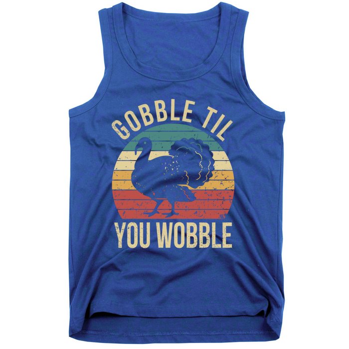 Gobble Till You Wobble Vintage Retro Thanksgiving Turkey Gift Tank Top