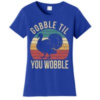 Gobble Till You Wobble Vintage Retro Thanksgiving Turkey Gift Women's T-Shirt