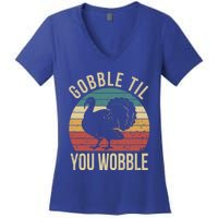 Gobble Till You Wobble Vintage Retro Thanksgiving Turkey Gift Women's V-Neck T-Shirt