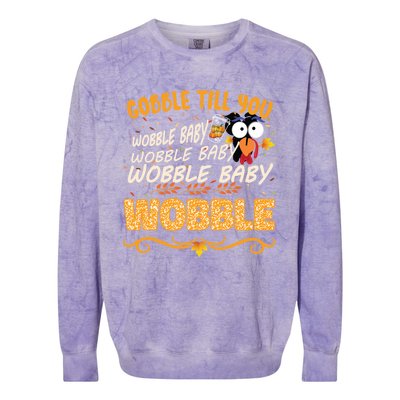 Gobble Till You Wobble Wobble Turkey Gift Colorblast Crewneck Sweatshirt