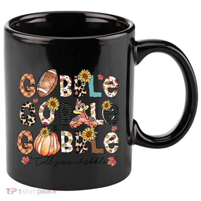 Gobble Till You Wobble Funny Thanksgiving Wobble Wobble Gift 11oz C Handle Ceramic Mug