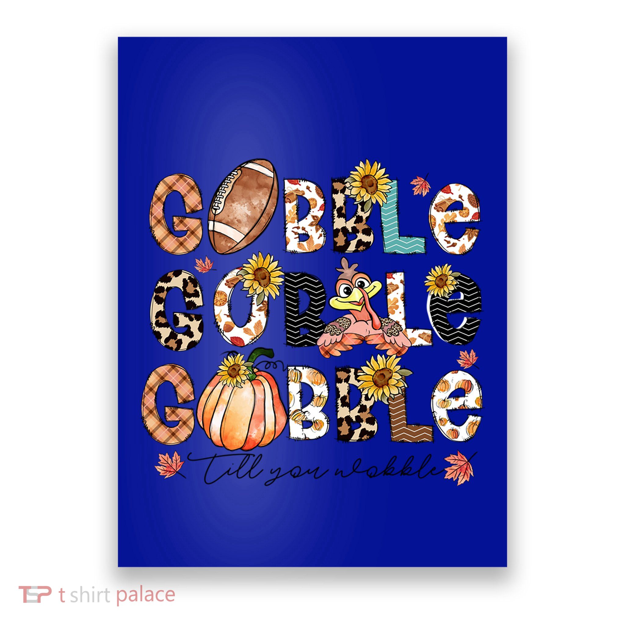 Gobble Till You Wobble Funny Thanksgiving Wobble Wobble Gift Poster