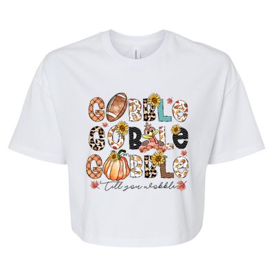 Gobble Till You Wobble Funny Thanksgiving Wobble Wobble Gift Bella+Canvas Jersey Crop Tee