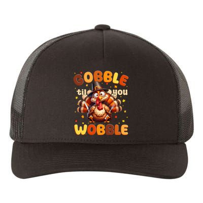 Gobble Til You Wobble Thanksgiving Turkey Yupoong Adult 5-Panel Trucker Hat