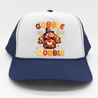 Gobble Til You Wobble Thanksgiving Turkey Trucker Hat