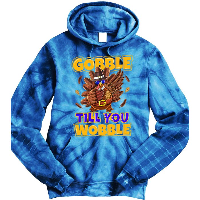 Gobble Till You Wobble Turkey Outfit Thanksgiving Gift Tie Dye Hoodie