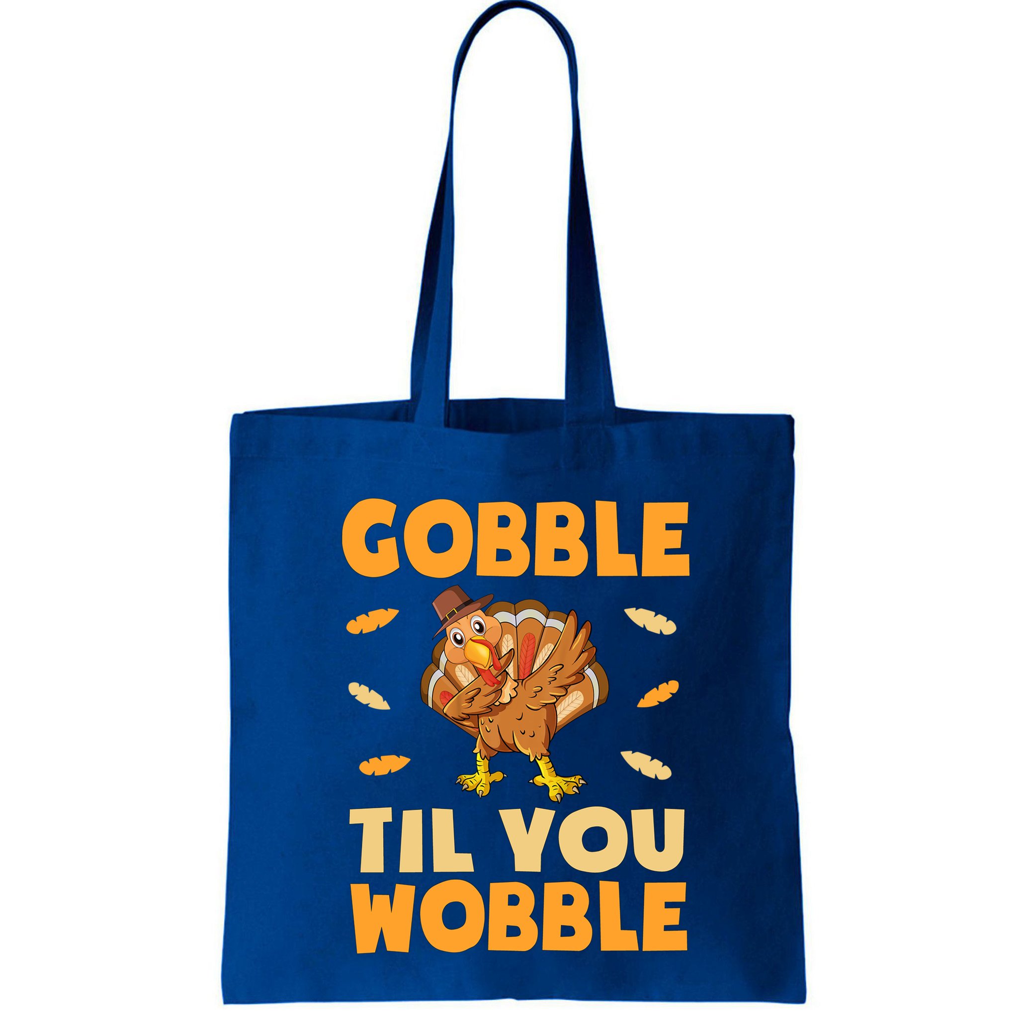 Gobble Till You Wobble Gift Thanksgiving Turkey Dinner Gift Bag
