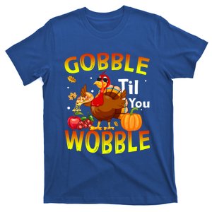 Gobble Til You Wobble Cute Gift Outfit Thanksgiving Gift T-Shirt