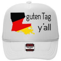 Guten Tag YAll Bavaria Louisiana Oktoberfest Tag Yall High Crown Mesh Back Trucker Hat