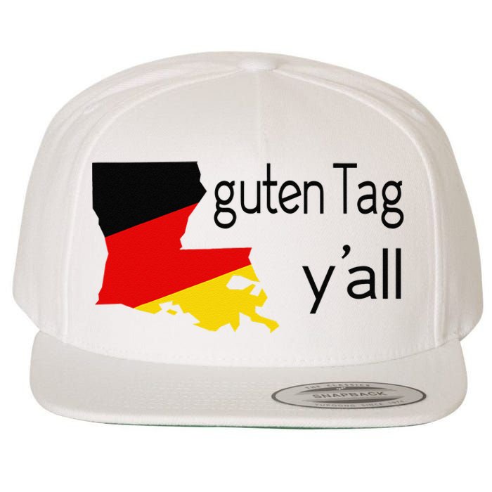 Guten Tag YAll Bavaria Louisiana Oktoberfest Tag Yall Wool Snapback Cap