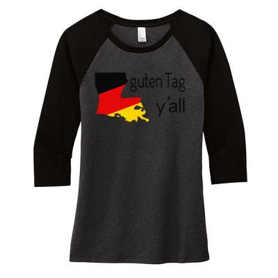 Guten Tag YAll Bavaria Louisiana Oktoberfest Tag Yall Women's Tri-Blend 3/4-Sleeve Raglan Shirt