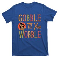 Gobble Til You Wobble Gift T-Shirt