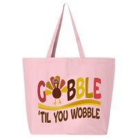 Gobble Til You Wobble Thanksgiving Funny 25L Jumbo Tote