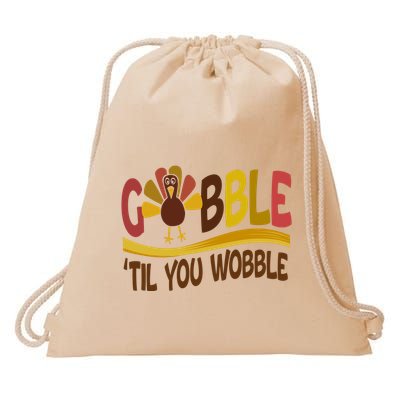 Gobble Til You Wobble Thanksgiving Funny Drawstring Bag