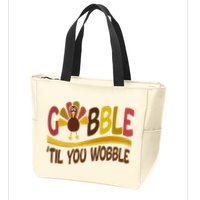 Gobble Til You Wobble Thanksgiving Funny Zip Tote Bag