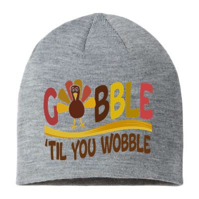 Gobble Til You Wobble Thanksgiving Funny Sustainable Beanie