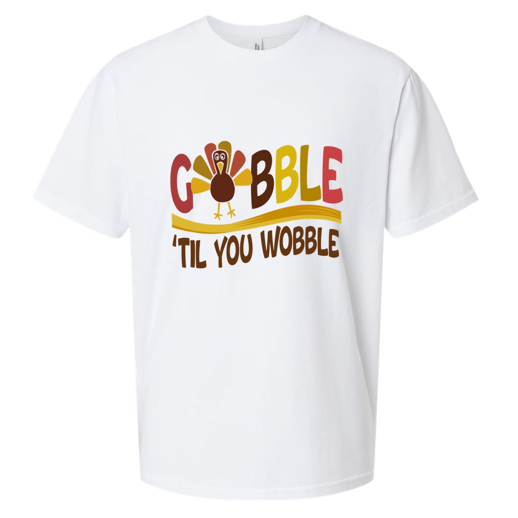 Gobble Til You Wobble Thanksgiving Funny Sueded Cloud Jersey T-Shirt