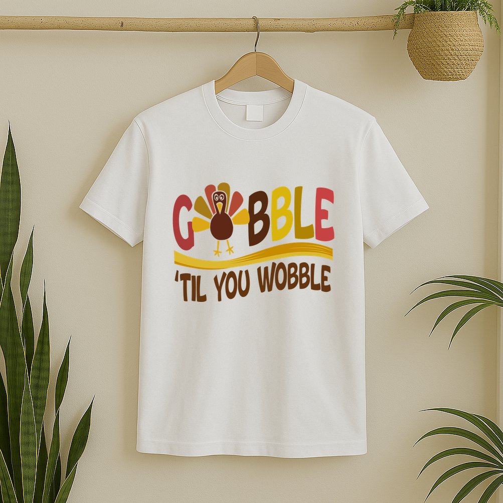 Gobble Til You Wobble Thanksgiving Funny T-Shirt
