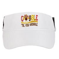 Gobble Til You Wobble Thanksgiving Funny Adult Drive Performance Visor