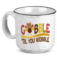 Gobble Til You Wobble Thanksgiving Funny 15oz Campfire Ceramic Mug