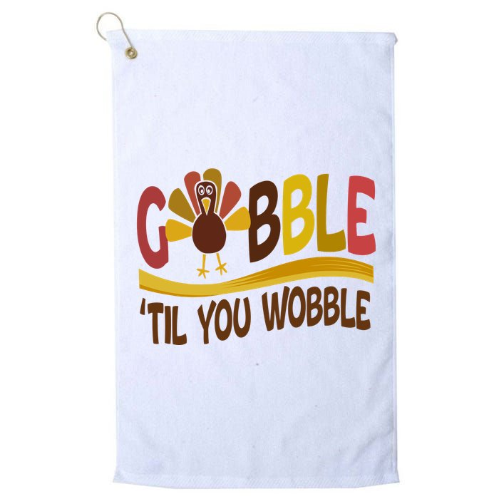 Gobble Til You Wobble Thanksgiving Funny Golf Towel