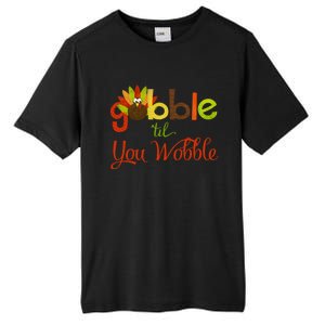 Gobble Til You Wobble Thanksgiving Turkey Cute Gift Tall Fusion ChromaSoft Performance T-Shirt