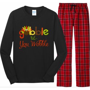 Gobble Til You Wobble Thanksgiving Turkey Cute Gift Long Sleeve Pajama Set