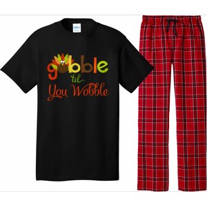 Gobble Til You Wobble Thanksgiving Turkey Cute Gift Pajama Set