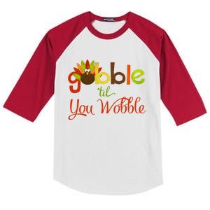 Gobble Til You Wobble Thanksgiving Turkey Cute Gift Kids Colorblock Raglan Jersey