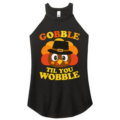 Gobble Til You Wobble Baby Outfit Thanksgiving Women's Perfect Tri Rocker Tank