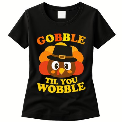 Gobble Til You Wobble Baby Outfit Thanksgiving Womens T-Shirt