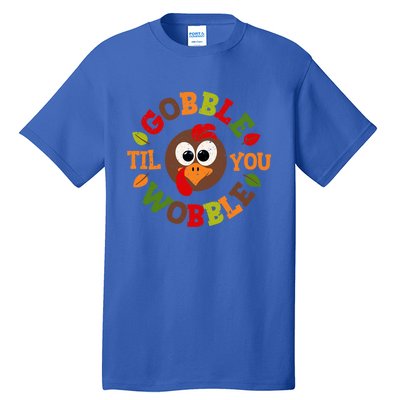 Gobble Til You Wobble Vintage Thanksgiving Funny Gift Tall T-Shirt