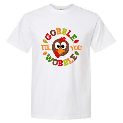 Gobble Til You Wobble Vintage Thanksgiving Funny Gift Garment-Dyed Heavyweight T-Shirt