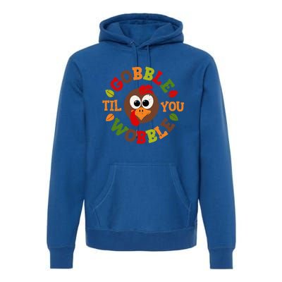 Gobble Til You Wobble Vintage Thanksgiving Gift Premium Hoodie