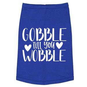 Gobble Till You Wobble Funny Thanksgiving Saying Gift Doggie Tank