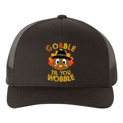 Gobble Til You Wobble Baby Outfit Thanksgiving Yupoong Adult 5-Panel Trucker Hat