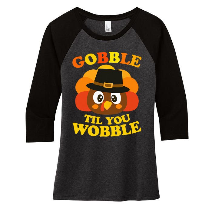 Gobble Til You Wobble Baby Outfit Thanksgiving Women's Tri-Blend 3/4-Sleeve Raglan Shirt