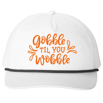 Gobble Til You Wobble Thanksgiving Funny Snapback Five-Panel Rope Hat