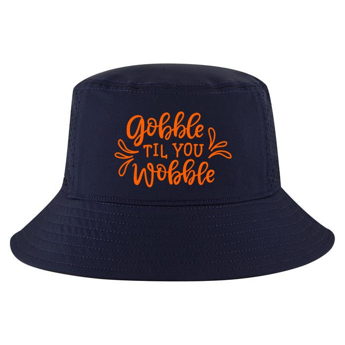 Gobble Til You Wobble Thanksgiving Funny Cool Comfort Performance Bucket Hat