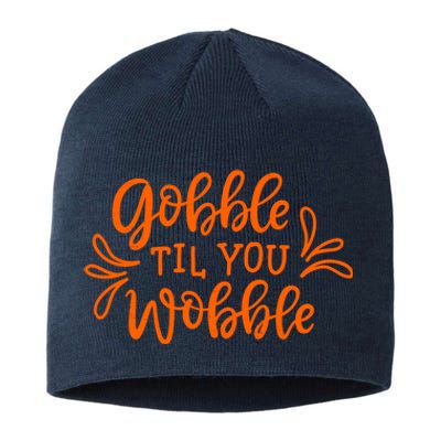 Gobble Til You Wobble Thanksgiving Funny Sustainable Beanie