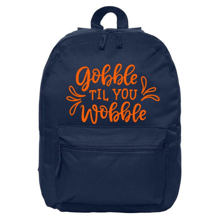 Gobble Til You Wobble Thanksgiving Funny 16 in Basic Backpack