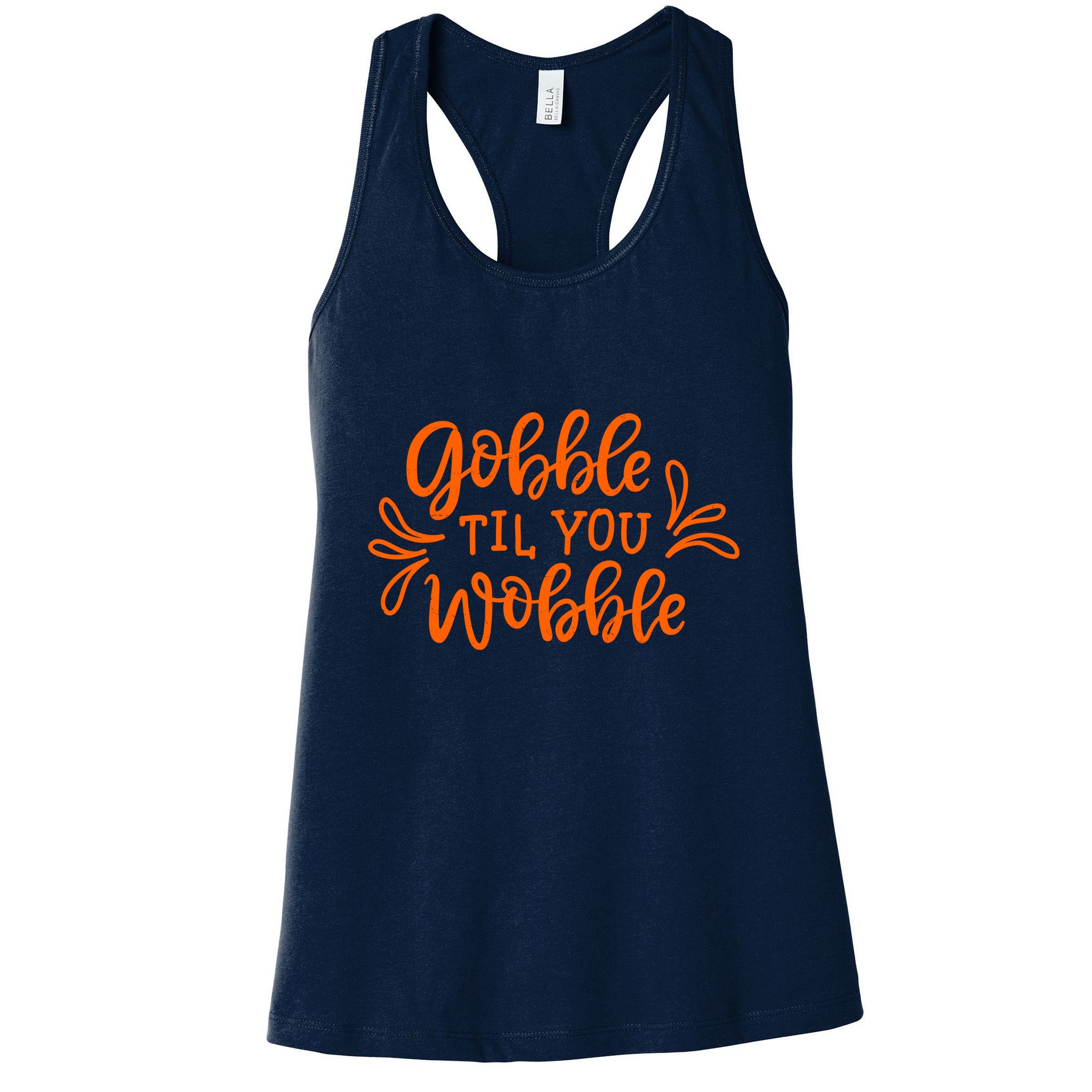 Gobble Til You Wobble Thanksgiving Funny Womens Tank Top
